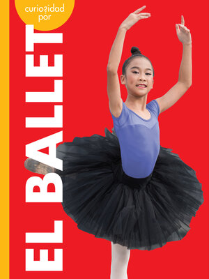 cover image of Curiosidad por el ballet